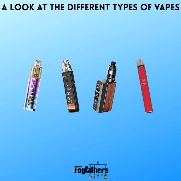 Different Types of Vapes