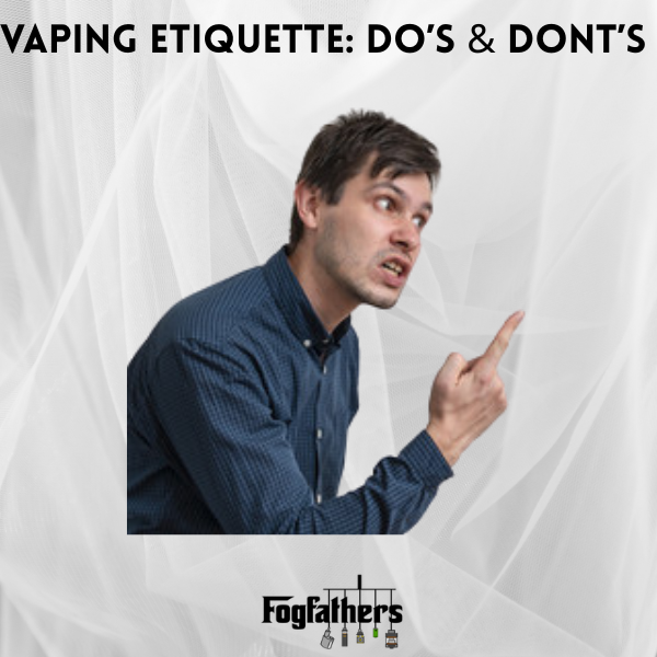 Vaping Etiquette
